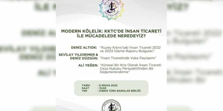 “Modern Kölelik: KKTC’de İnsan Ticareti ile Mücadelede Neredeyiz” paneli düzenleniyor