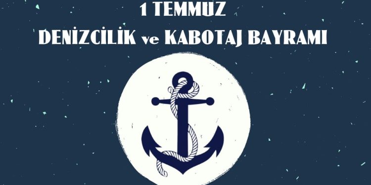 Denizcilik ve Kabotaj Bayramı yarın kutlanacak