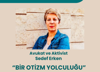 “Bir Otizm Yolculuğu” başlıklı online seminer 9 Nisan’da gerçekleştiriliyor