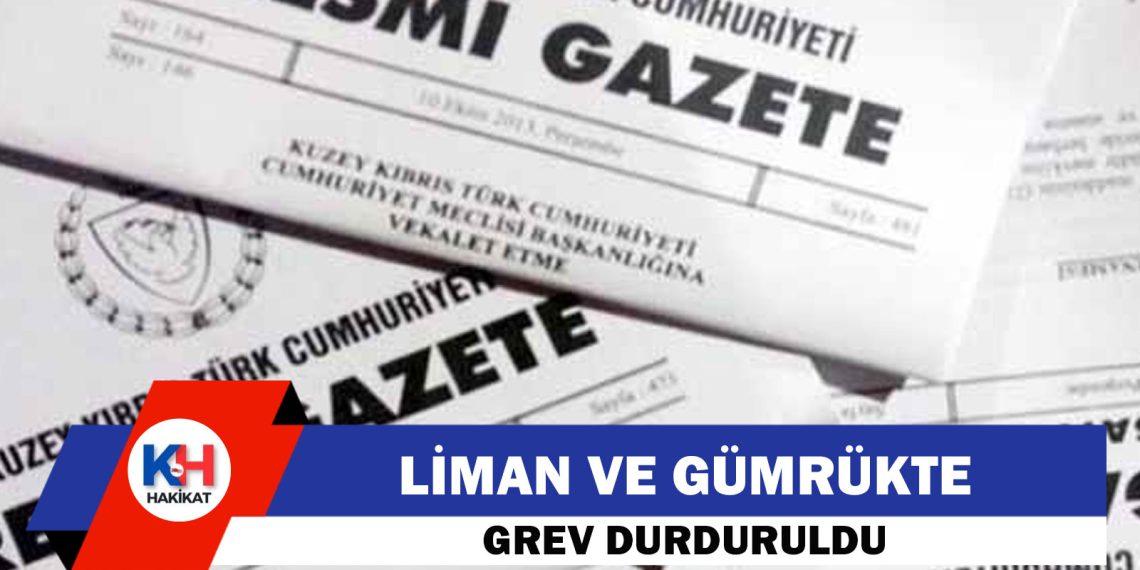 Liman ve Gümrük Grevleri Ertelendi