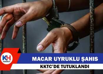Macaristan uyruklu bir kişi KKTC’deki eski Rum taşınmazlarını suiistimal iddiasıyla tutuklandı
