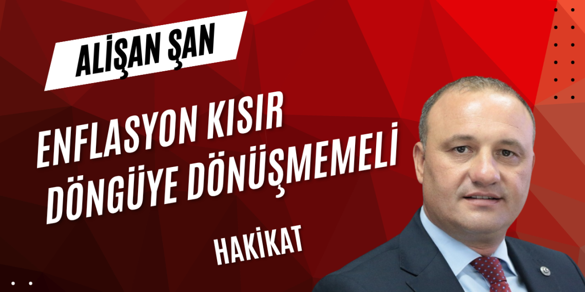 ZORLUKLAR VAR AMA DOĞRU ADIMLARLA EKONOMİ TOPARLANIR