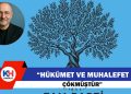 Hasan Bilgehan: Hükümet de muhalefet de çökmüştür