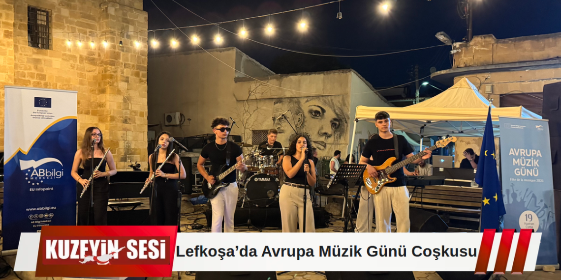 Avrupa Müzik Günü Lefkoşa’da Coşkuyla Kutlandı