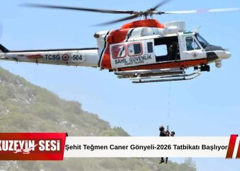 Şehit Teğmen Caner Gönyeli-2026 Tatbikatı yarın başlıyor