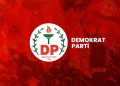 DP, 9 belediyede kendi adayıyla seçime girecek