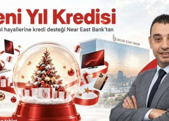 Near East Bank’tan yeni yıl planlarına hediyeli kredi desteği