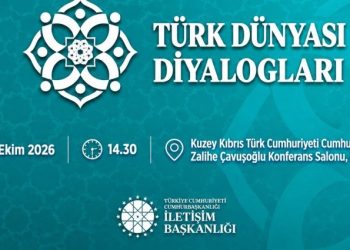 Lefkoşa’da, “Türk Dünyası Diyalogları: Ortak Gelecek, Ortak Vizyon” paneli düzenlenecek