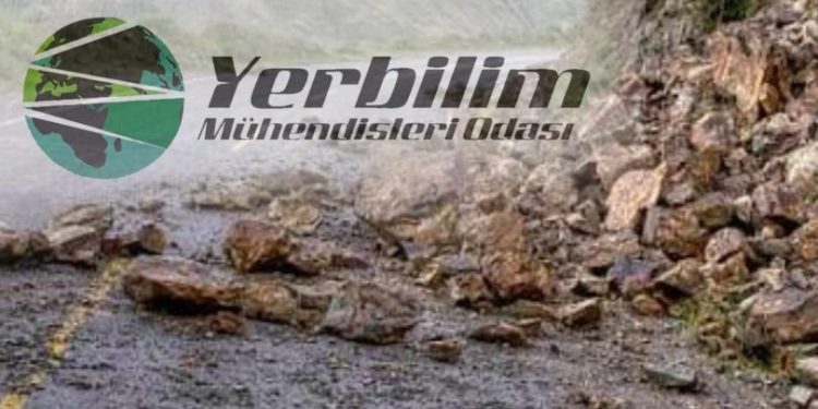 Yerbilim Mühendisleri Odası, heyelan ve kaya düşmesi risklerine karşı uyardı
